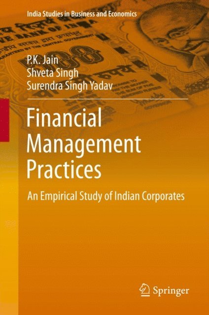 Surendra Singh Yadav, Shveta Singh, P.K. Jain - Financial Management Practices, E-bok
