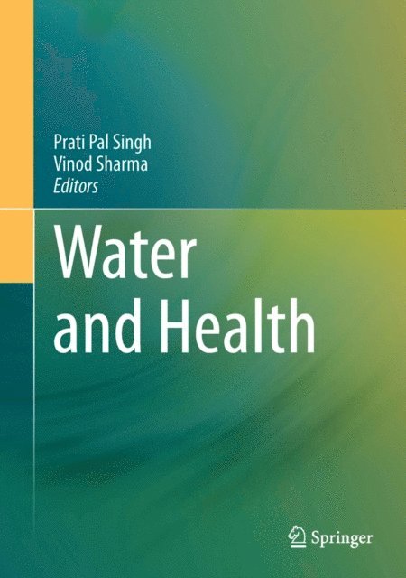 Vinod Sharma, Prati Pal Singh - Water and Health, E-bok
