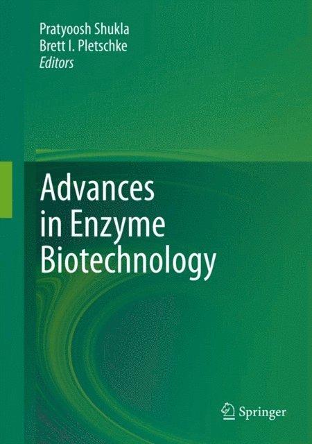 Brett I. Pletschke, Pratyoosh Shukla - Advances in Enzyme Biotechnology, E-bok