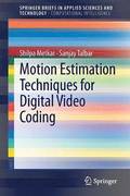 Motion Estimation Techniques for Digital Video Coding