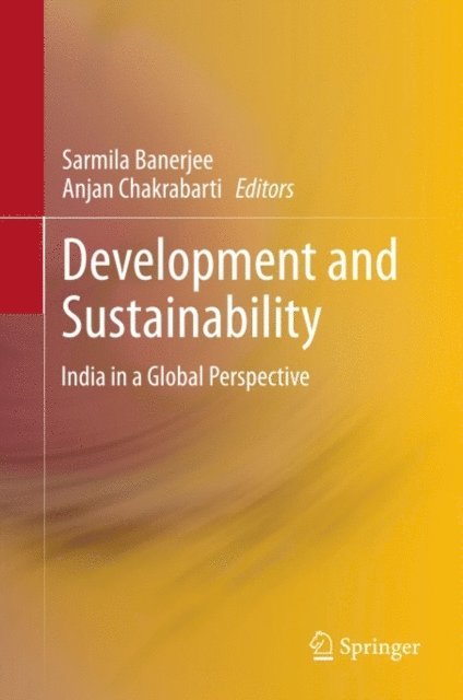 Anjan Chakrabarti, Sarmila Banerjee - Development and Sustainability, E-bok
