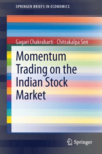 Chitrakalpa Sen, Gagari Chakrabarti - Momentum Trading on the Indian Stock Market, E-bok