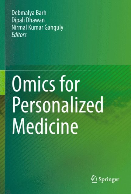 Nirmal Kumar Ganguly, Dipali Dhawan, Debmalya Barh - Omics for Personalized Medicine, E-bok