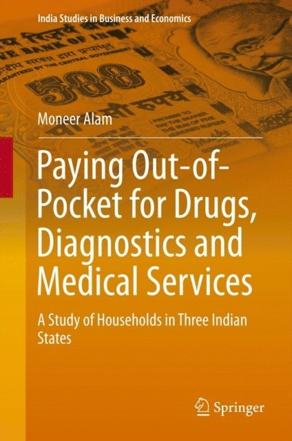Moneer Alam - Paying Out-of-Pocket for Drugs, Diagnostics and Medical Services, E-bok