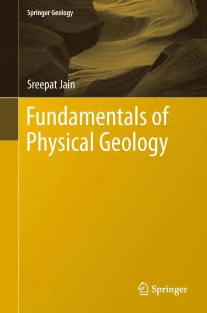 Sreepat Jain - Fundamentals of Physical Geology, E-bok. Tillgänglighet: Lägg i varukorg
