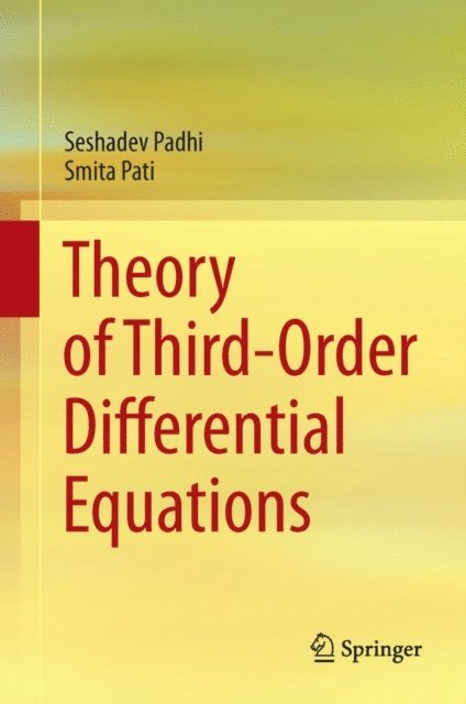 Smita Pati, Seshadev Padhi - Theory of Third-Order Differential Equations, E-bok