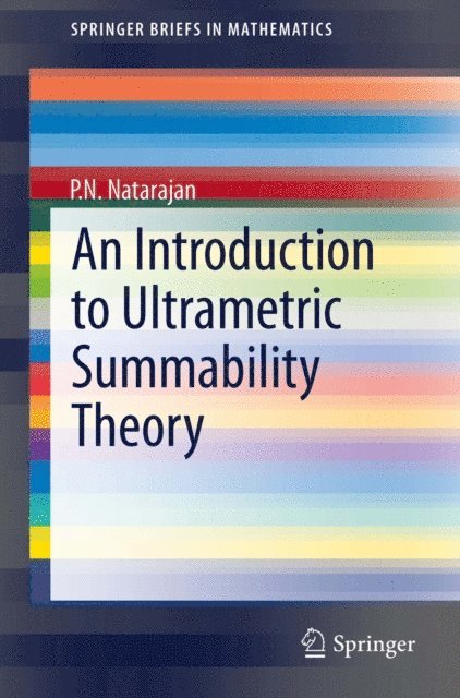 P.N. Natarajan - Introduction to Ultrametric Summability Theory, E-bok