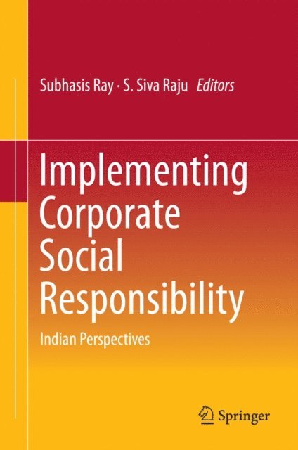 S. Siva Raju, Subhasis Ray - Implementing Corporate Social Responsibility, E-bok