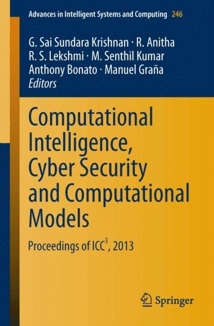 Manuel Grana, Anthony Bonato, M. Senthil Kumar, R. S. Lekshmi, R. Anitha, G. Sai Sundara Krishnan - Computational Intelligence, Cyber Security and Computational Models, E-bok