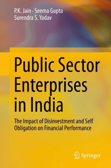 Surendra S. Yadav, Seema Gupta, P.K. Jain - Public Sector Enterprises in India, E-bok