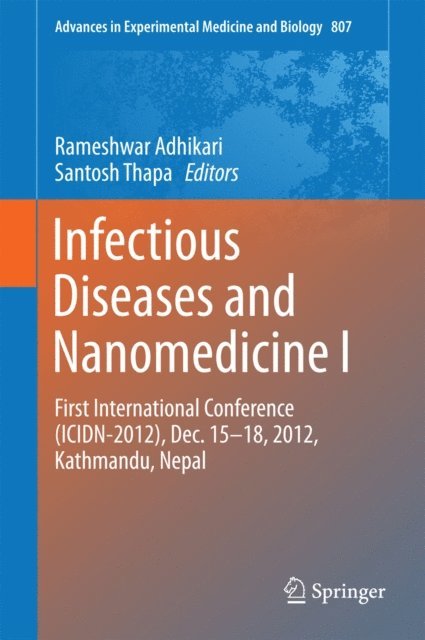 Santosh Thapa, Rameshwar Adhikari - Infectious Diseases and Nanomedicine I, E-bok