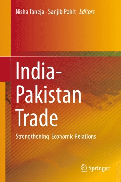 Sanjib Pohit, Nisha Taneja - India-Pakistan Trade, E-bok