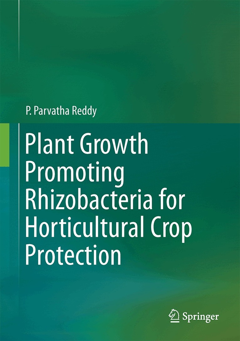 P. Parvatha Reddy - Plant Growth Promoting Rhizobacteria for Horticultural Crop Protection, Inbunden