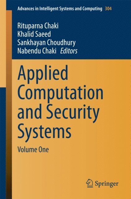 Nabendu Chaki, Sankhayan Choudhury, Khalid Saeed, Rituparna Chaki - Applied Computation and Security Systems, E-bok