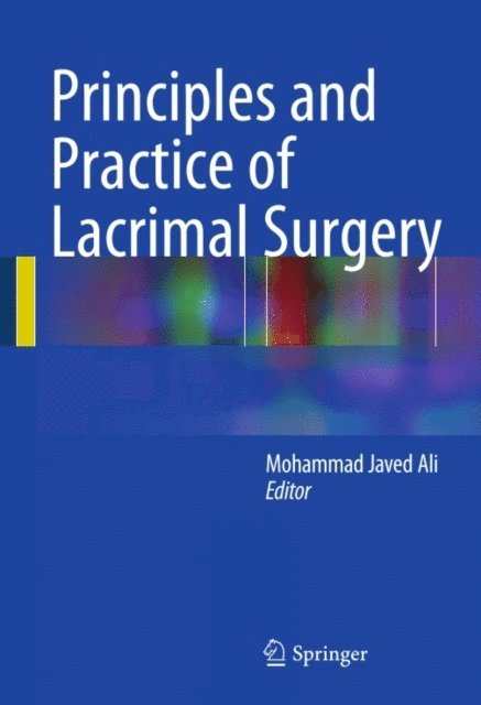 Mohammad Javed Ali - Principles and Practice of Lacrimal Surgery, E-bok
