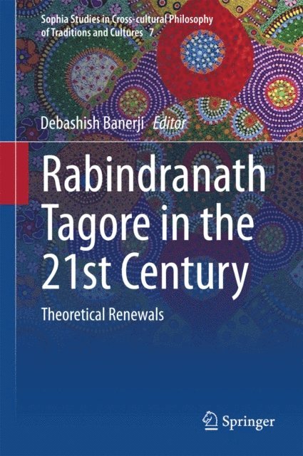 Debashish Banerji - Rabindranath Tagore in the 21st Century, E-bok