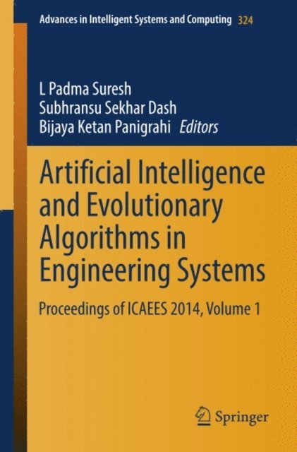 Bijaya Ketan Panigrahi, Subhransu Sekhar Dash, L. Padma Suresh - Artificial Intelligence and Evolutionary Algorithms in Engineering Systems, E-bok