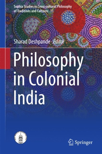 Sharad Deshpande - Philosophy in Colonial India, E-bok. Tillgänglighet: Lägg i varukorg
