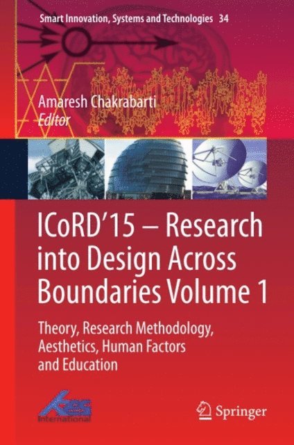 Amaresh Chakrabarti - ICoRD'15 - Research into Design Across Boundaries Volume 1, E-bok