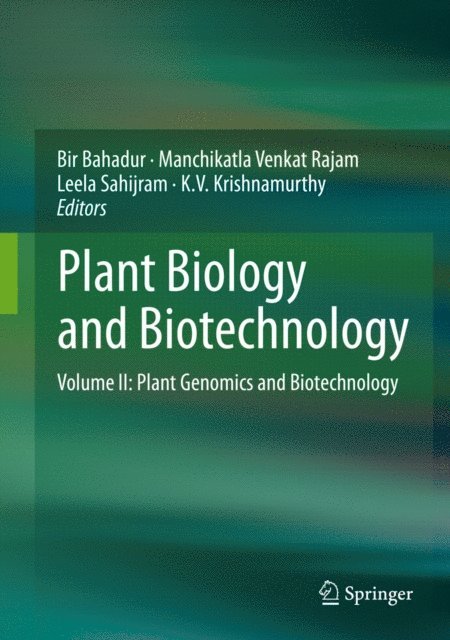 K. V. Krishnamurthy, Leela Sahijram, Manchikatla Venkat Rajam, Bir Bahadur - Plant Biology and Biotechnology, E-bok