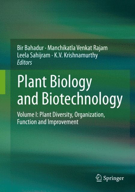 K.V. Krishnamurthy, Leela Sahijram, Manchikatla Venkat Rajam, Bir Bahadur - Plant Biology and Biotechnology, E-bok