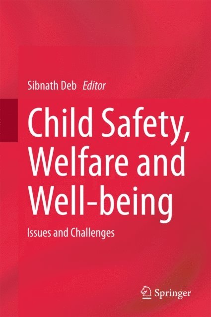 Sibnath Deb - Child Safety, Welfare and Well-being, E-bok