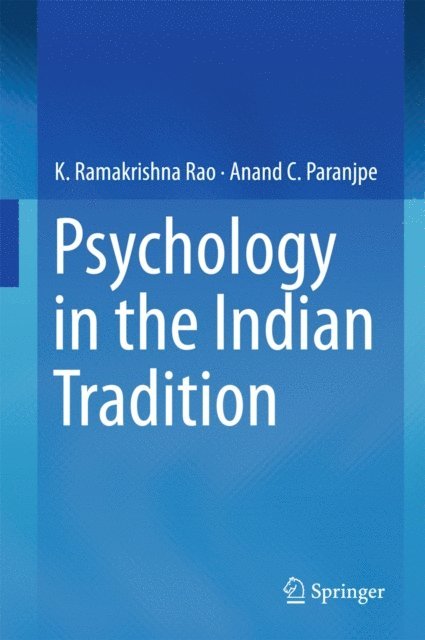 Anand C. Paranjpe, K. Ramakrishna Rao - Psychology in the Indian Tradition, E-bok