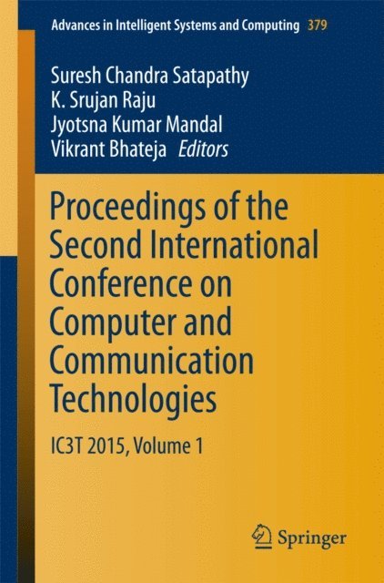 Vikrant Bhateja, Jyotsna Kumar Mandal, K. Srujan Raju, Suresh Chandra Satapathy - Proceedings of the Second International Conference on Computer and Communication Technologies, E-bok
