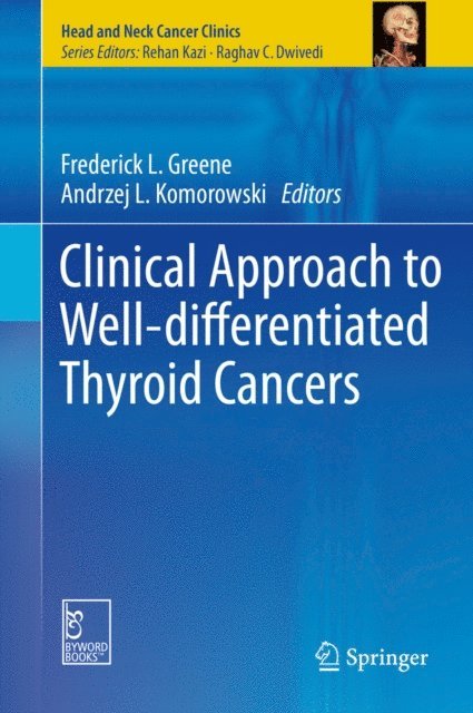 Andrzej L. Komorowski, Frederick L. Greene - Clinical Approach to Well-differentiated Thyroid Cancers, E-bok