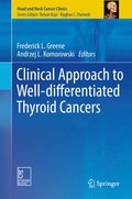 Clinical Approach to Well-differentiated Thyroid Cancers