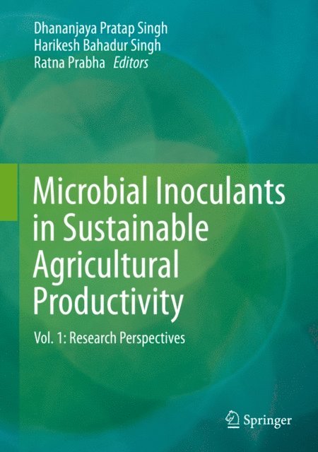 Ratna Prabha, Harikesh Bahadur Singh, Dhananjaya Pratap Singh - Microbial Inoculants in Sustainable Agricultural Productivity, E-bok