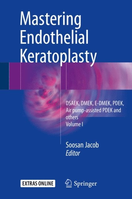 Soosan Jacob - Mastering Endothelial Keratoplasty, E-bok