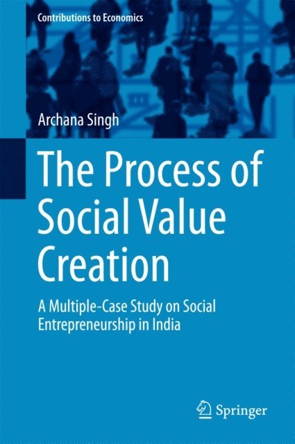 Archana Singh - Process of Social Value Creation, E-bok