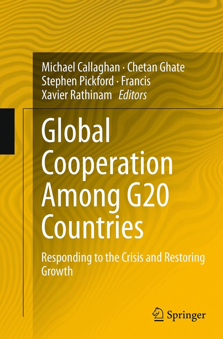 Michael Callaghan, Chetan Ghate, Stephen Pickford, Francis Xavier Rathinam - Global Cooperation Among G20 Countries, Häftad