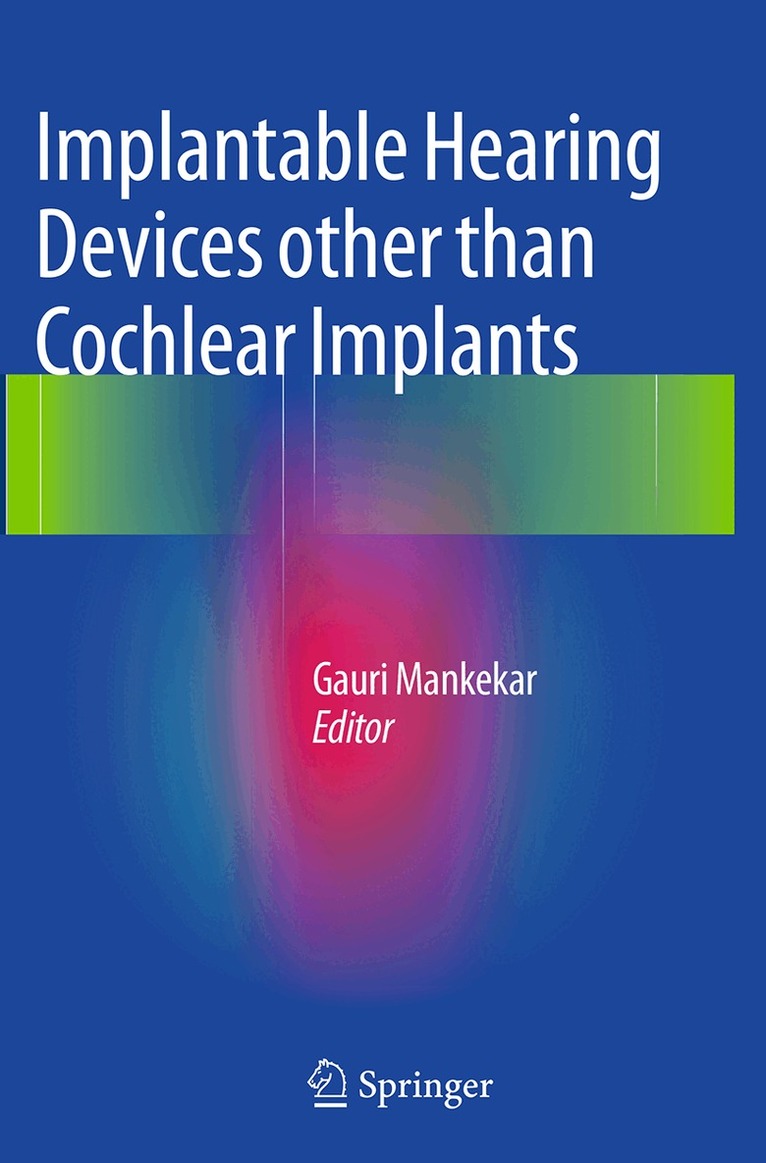 Gauri Mankekar - Implantable Hearing Devices other than Cochlear Implants, Häftad. Tillgänglighet: Lägg i varukorg