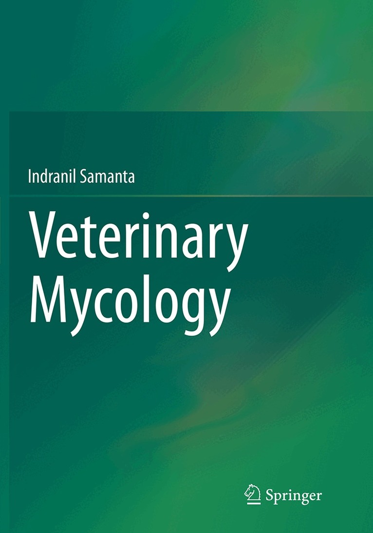 Indranil Samanta - Veterinary Mycology, Häftad. Tillgänglighet: Lägg i varukorg