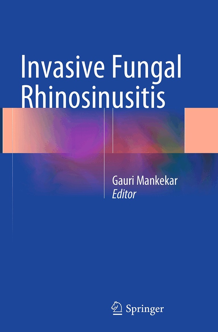 Gauri Mankekar - Invasive Fungal Rhinosinusitis, Häftad. Tillgänglighet: Lägg i varukorg
