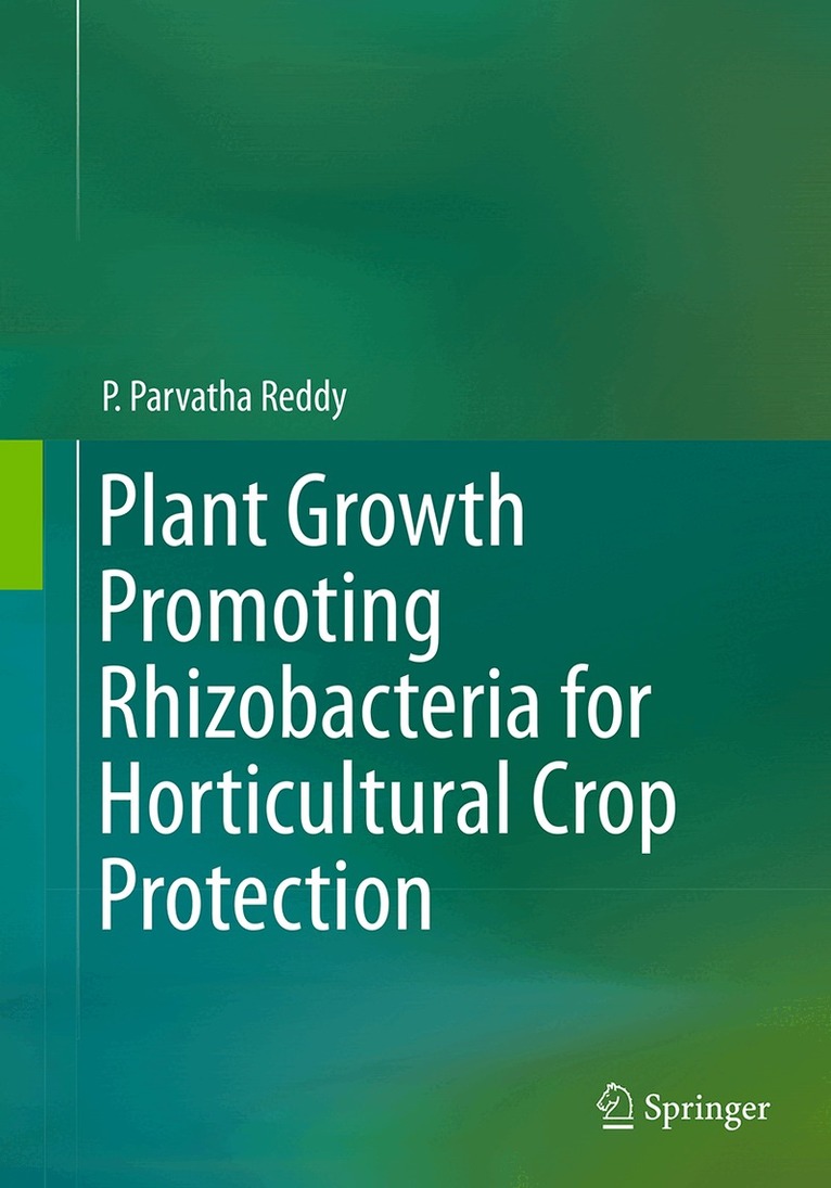P. Parvatha Reddy - Plant Growth Promoting Rhizobacteria for Horticultural Crop Protection, Häftad