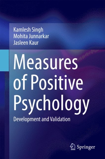 Jasleen Kaur, Mohita Junnarkar, Kamlesh Singh - Measures of Positive Psychology, E-bok