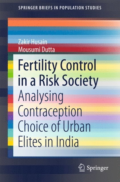 Mousumi Dutta, Zakir Husain - Fertility Control in a Risk Society, E-bok
