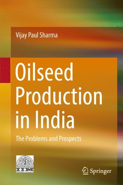 Vijay Paul Sharma - Oilseed Production in India, E-bok