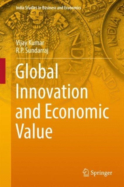 R. P. Sundarraj, Vijay Kumar - Global Innovation and Economic Value, E-bok
