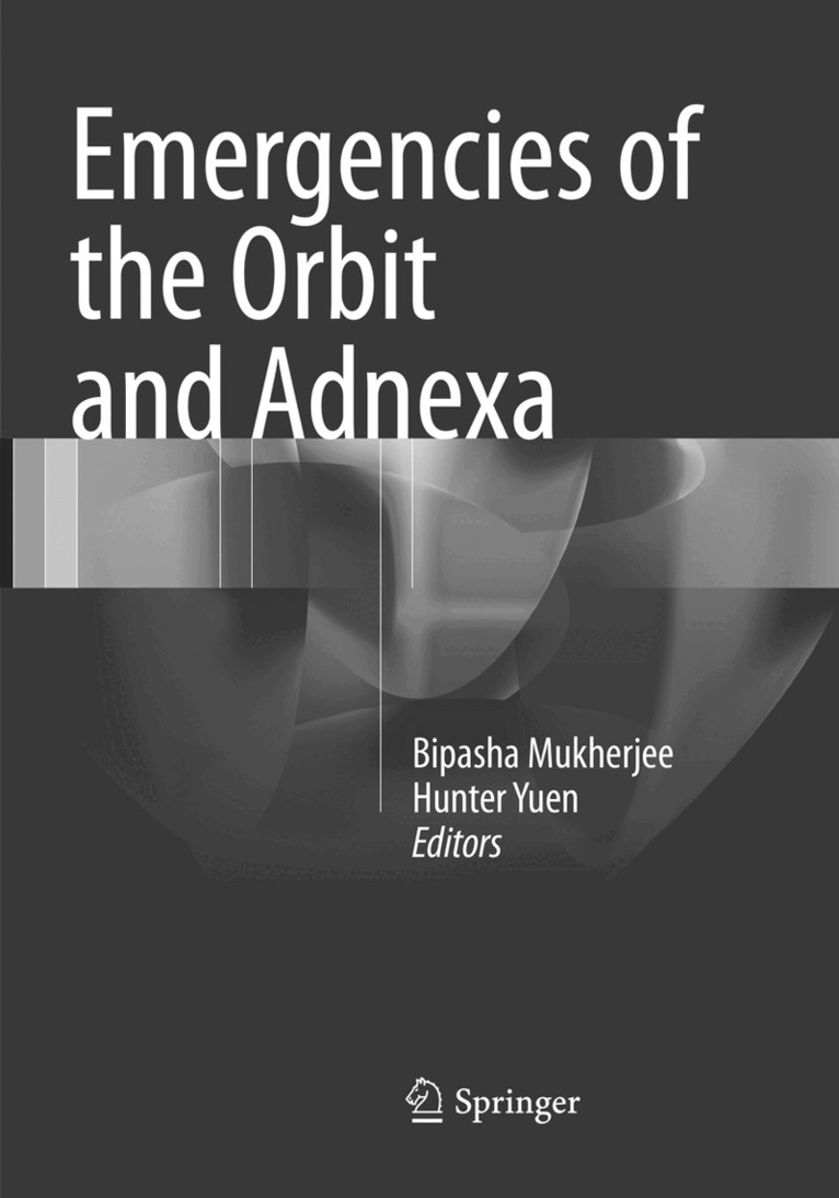 Bipasha Mukherjee, Hunter Yuen - Emergencies of the Orbit and Adnexa, Häftad. Tillgänglighet: Lägg i varukorg