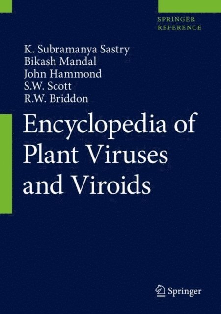 R.W. Briddon, S.W. Scott, John Hammond, Bikash Mandal, K. Subramanya Sastry - Encyclopedia of Plant Viruses and Viroids, E-bok