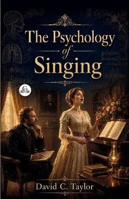 David C Taylor - Psychology of Singing, Häftad. Tillgänglighet: Lägg i varukorg