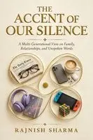Rajnish Sharma - Accent of Our Silence, Häftad. Tillgänglighet: Lägg i varukorg