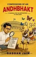 Gaggan Jain - Confessions of an Andhbhakt, Häftad. Tillgänglighet: Lägg i varukorg