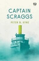 Peter B Kyne - Captain Scraggs, Häftad