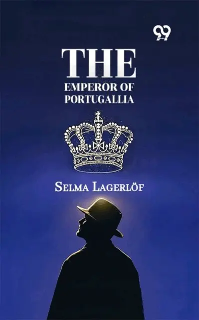 Selma Lagerlof - Emperor Of Portugallia, E-bok. Tillgänglighet: Lägg i varukorg
