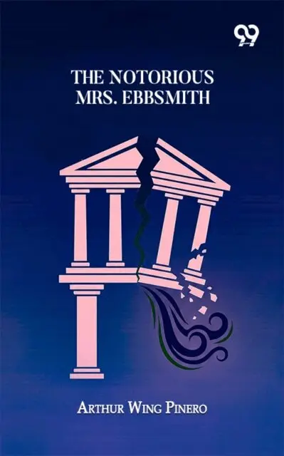 Arthur Wing Pinero - Notorious Mrs. Ebbsmith, E-bok. Tillgänglighet: Lägg i varukorg